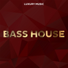 LUXURY MUSIC BASS HOUSE