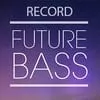 Record Future Bass