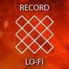Record Lo-Fi